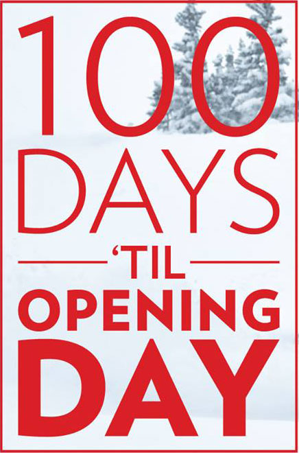 Breckenridge 100 days till Opening